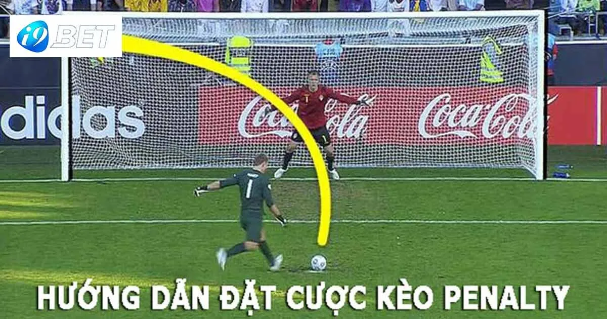 Mẹo xác định kèo penalty chuẩn nhất