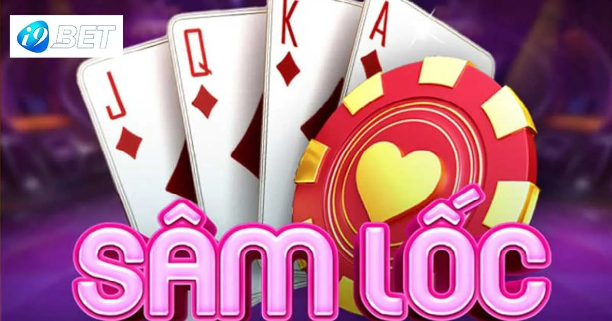 Hướng dẫn chơi game bài sâm lốc chuẩn xác