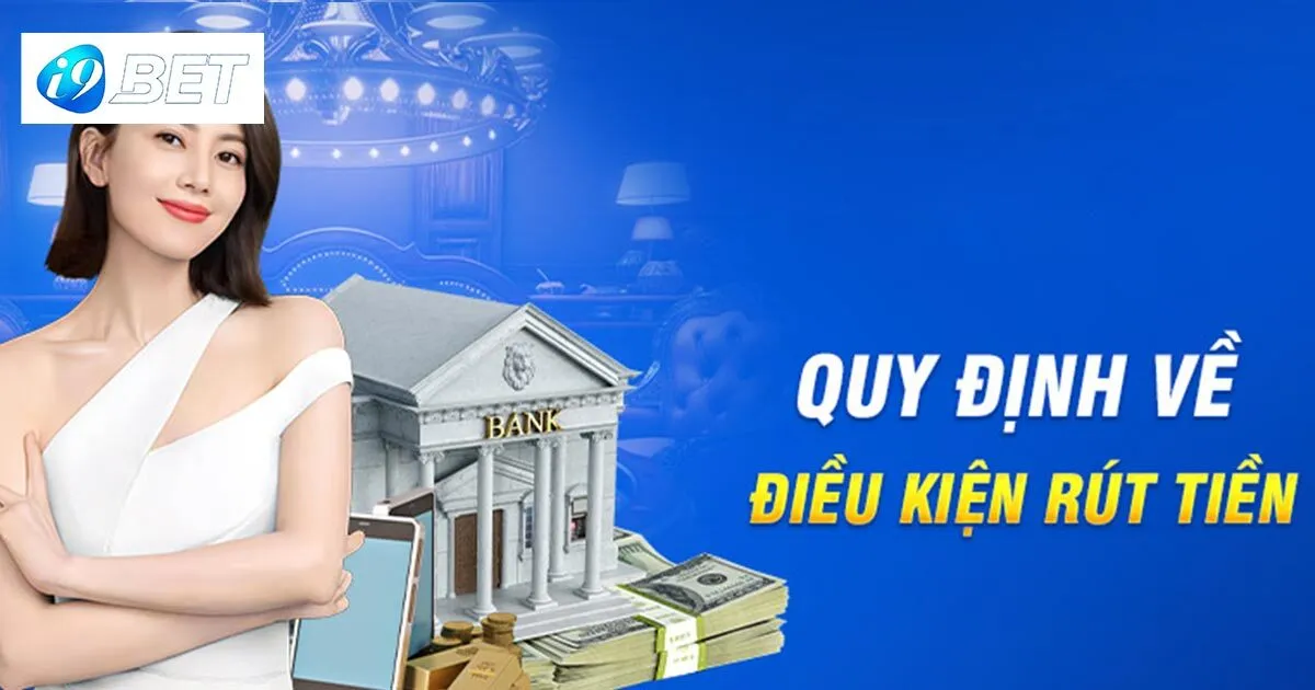 Chi tiết nội dung điều khoản và điều kiện I9bet
