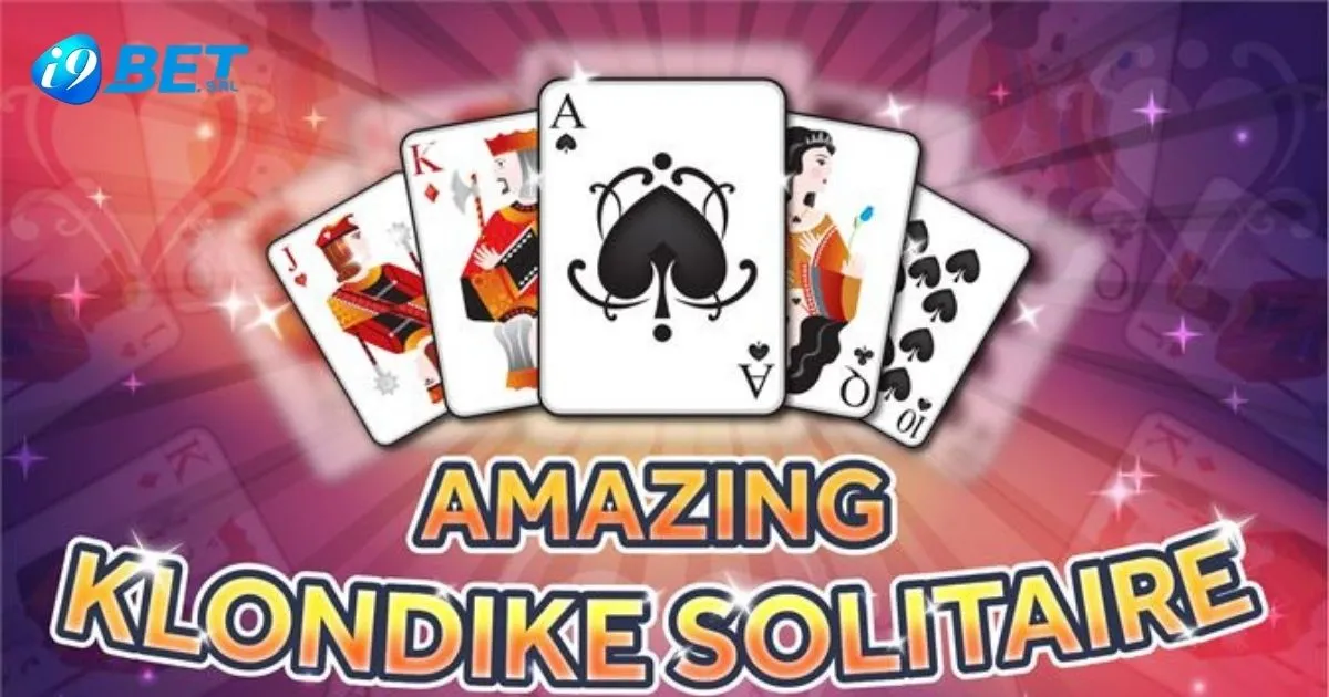 Các Loại Cược Bài Klondike Tại I9bet