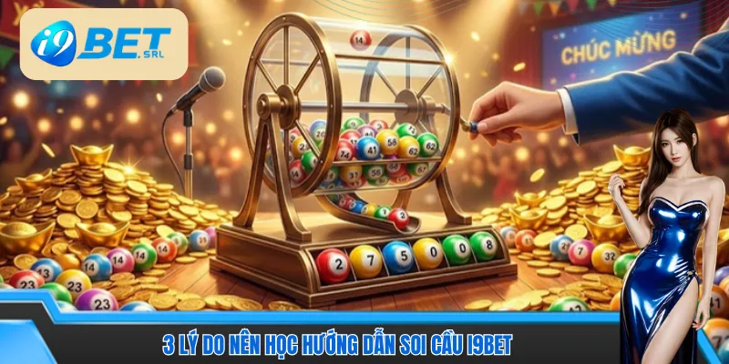 3 lý do nên học hướng dẫn soi cầu I9Bet