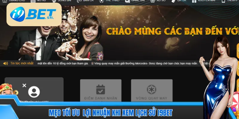 “Bỏ túi” mẹo giúp tối ưu lợi nhuận sau khi thực hiện nhật ký hoạt động I9bet 