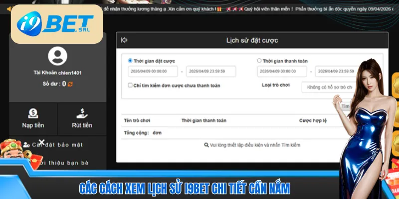 Các cách xem lịch sử I9bet chi tiết cần nắm 