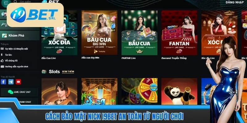 Cách Bảo Mật Nick I9BET An Toàn Và Hiệu Quả Lâu Dài 5 Cách bảo mật nick I9BET an toàn từ người chơi