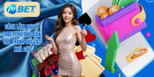 Cách làm đại lý I9bet