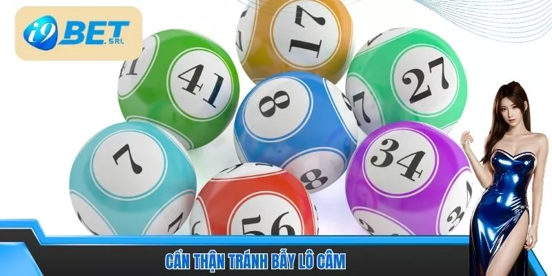 Cách Tính Điểm Lô I9bet Hướng Dẫn Chi Tiết Và Dễ Hiểu 5 Cẩn thận tránh bẫy lô câm