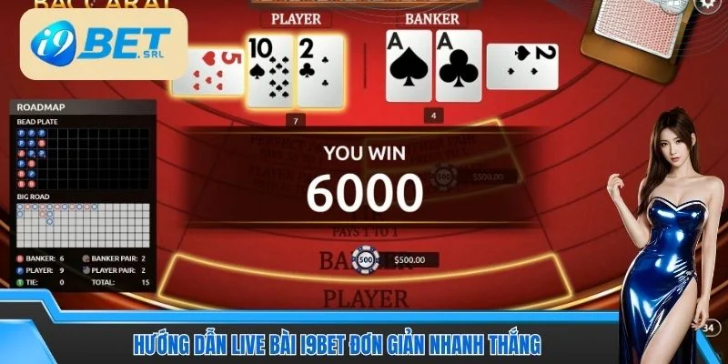 Hướng Dẫn Live Bài I9BET Với Các Mẹo Chơi Nhanh Thắng 4 Hướng dẫn live bài I9BET đơn giản nhanh thắng
