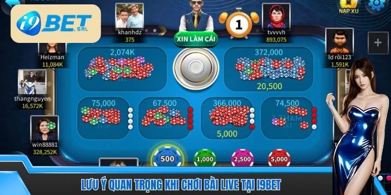 Hướng Dẫn Live Bài I9BET Với Các Mẹo Chơi Nhanh Thắng 5 Lưu ý quan trọng khi chơi bài live tại I9BET
