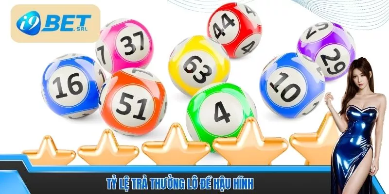 Cách Tính Điểm Lô I9bet Hướng Dẫn Chi Tiết Và Dễ Hiểu 4 Tỷ lệ trả thưởng lô đề hậu hĩnh